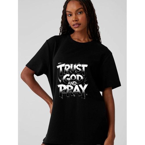 Trust God & Pray Unisex T-Shirt - Black Cotton - Sizes S-XXXXL